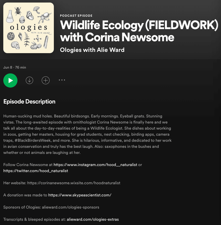 a screenshot from spotify, showing the episode description for the podcast "Ologies with Alie Ward" episode titled "Wildlife Ecology (FIELDWORK) with Corina Newsome." end id.
