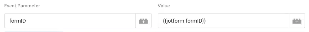 Screnshot of the Event Parameter section of a GTM tag editor page. There are two input boxes side by side, labeled "Event Parameter" and "Value," from left to right. The Event Parameter box contains "formID" and the Value box contains jotform_submit with two curly brackets on either side to signify that it's a variable.